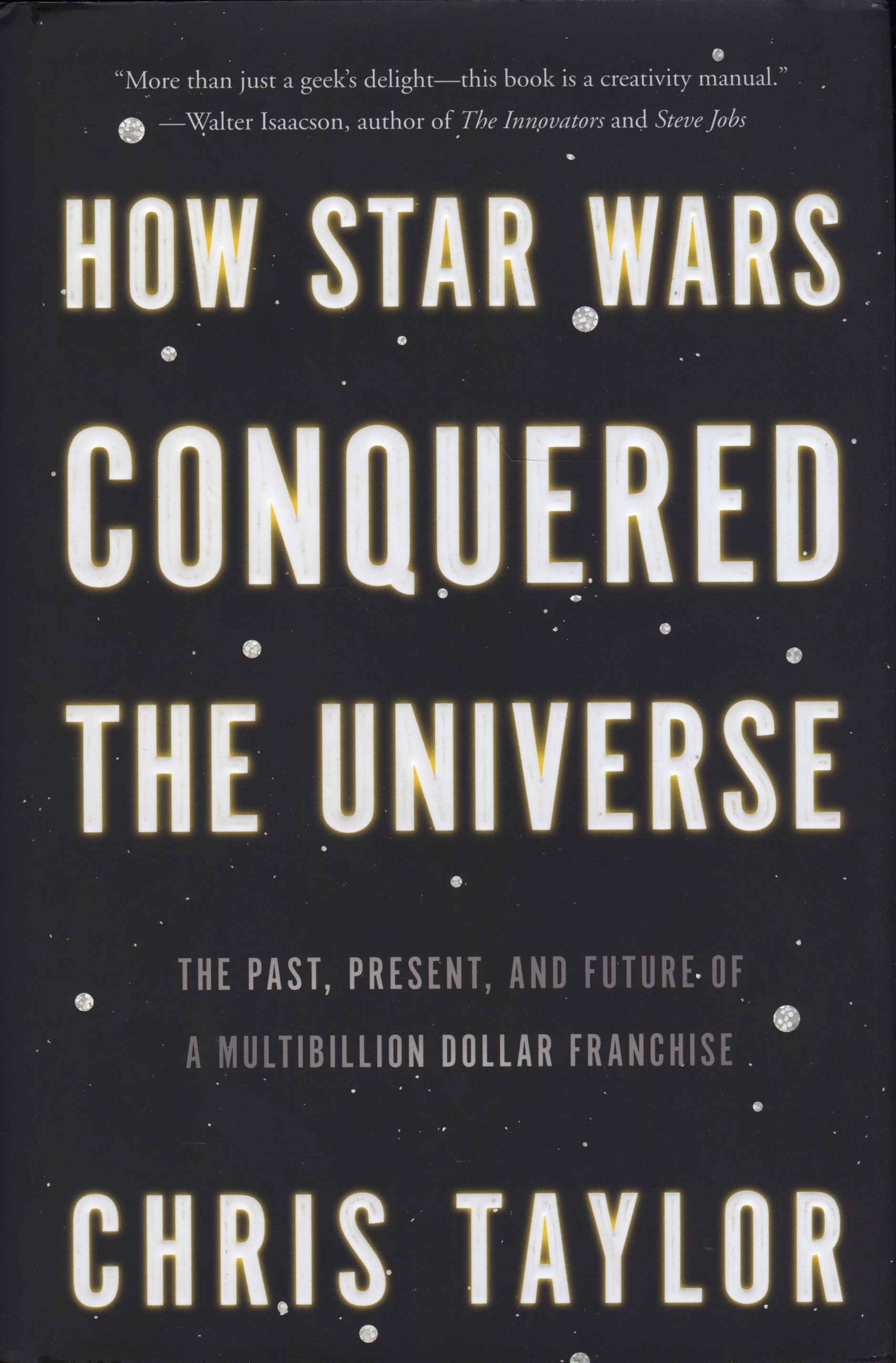 How Star Wars Conquered the Universe