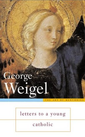 Letters To A Young Catholic