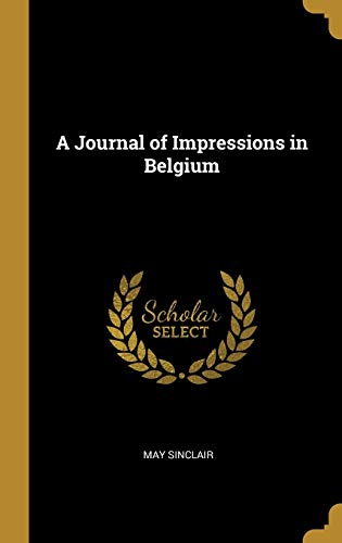 A Journal of Impressions in Belgium