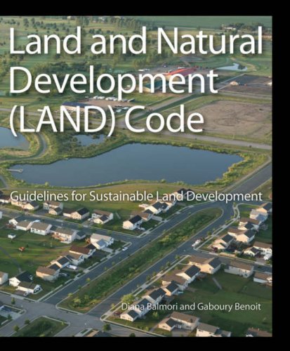 Land And Natural Development (LAND) Code: Guidelines For Sustainable Land Development
