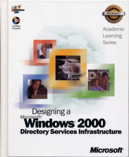 70-219 Als Designing a Microsoft Windows 2000 Directory Services Infrastructure Package