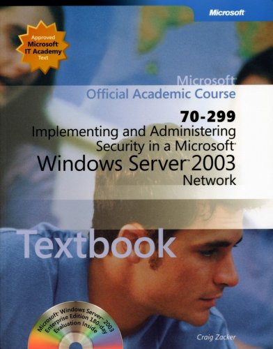 70-299 Implementing and Administering Security in a Microsoft Windows Server 2003 Network Package