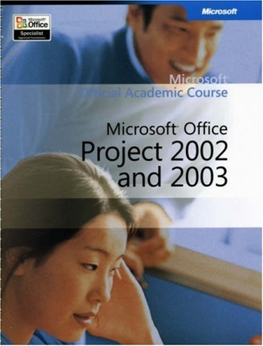Microsoft Office Project 2002 And 2003