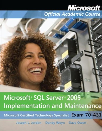 Microsoft Sql Server 2005 Implementation and Maintenance