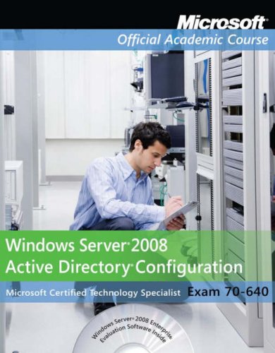 Exam 70-640 Windows Server 2008 Active Directory Configuration Package