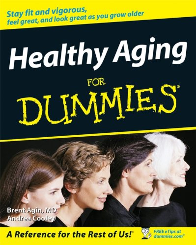 Healthy Aging For Dummies For Dummies Health Fitness