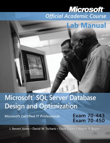 Exam 70-443 &Amp; 70-450 Microsoft SQL Server Database Design and Optimization Lab Manual
