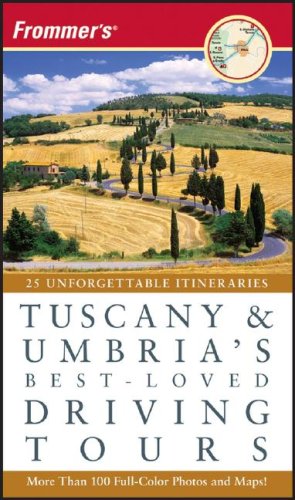 Frommer's Tuscany & Umbria's Best-Loved Driving Tours