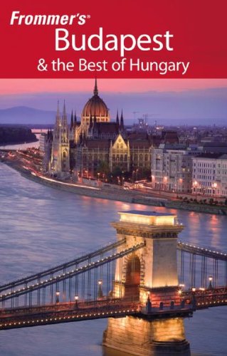 Frommer's Budapest & the Best of Hungary