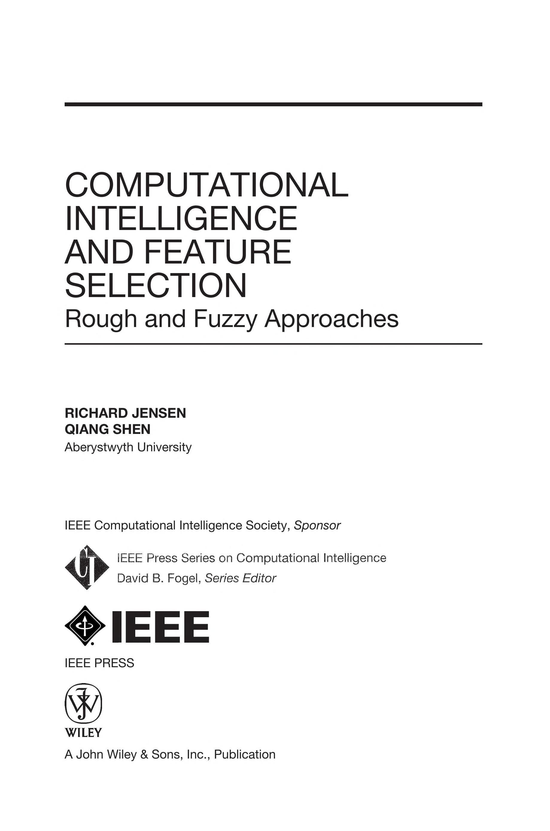 Computational Intelligence And Feature Selection: Rough And Fuzzy Approaches