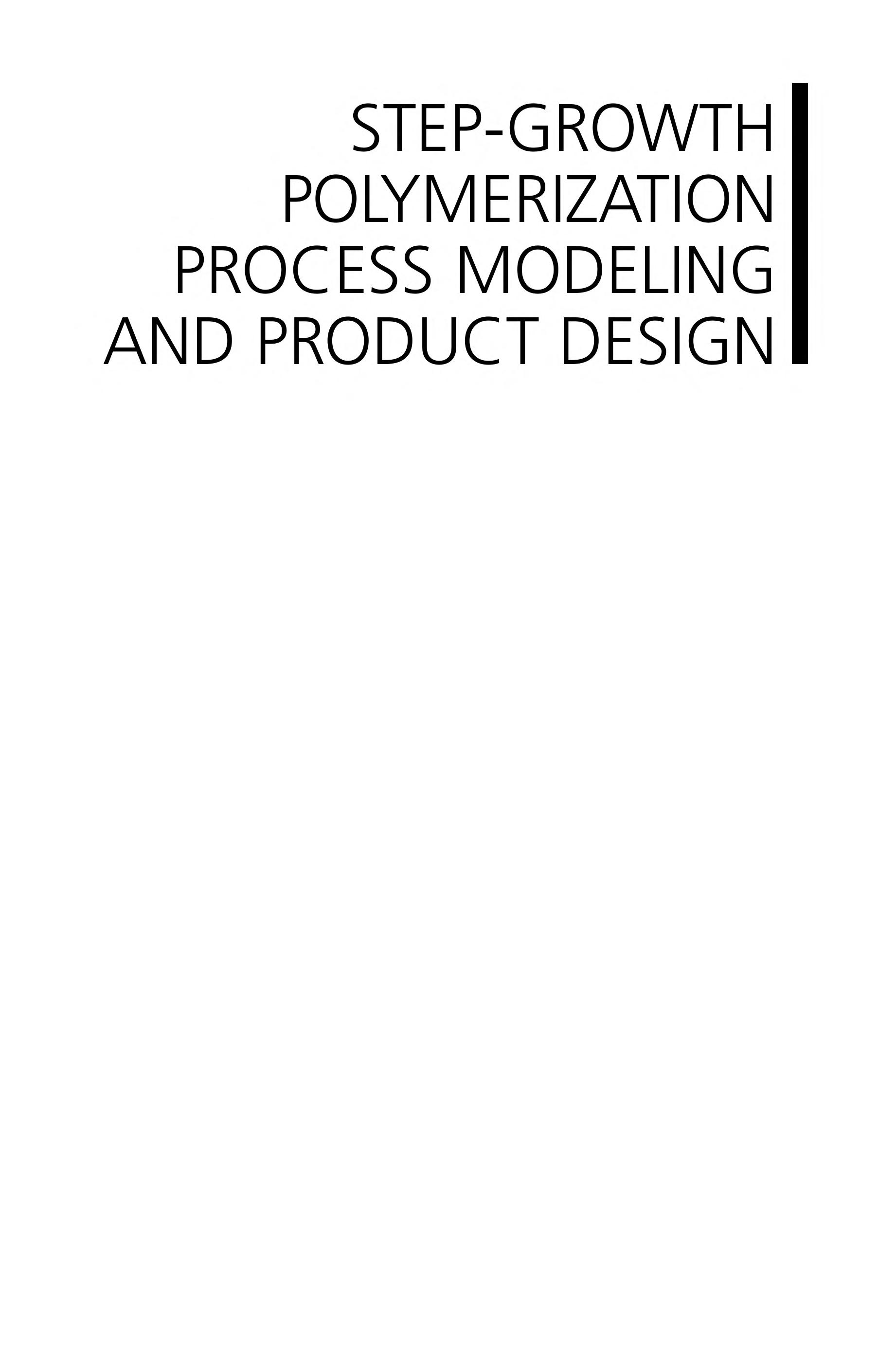 Step-Growth Polymerization Process Modeling And Product Design