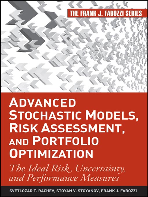 Advanced Stochastic Models Risk Assessment and Portfolio Optimization