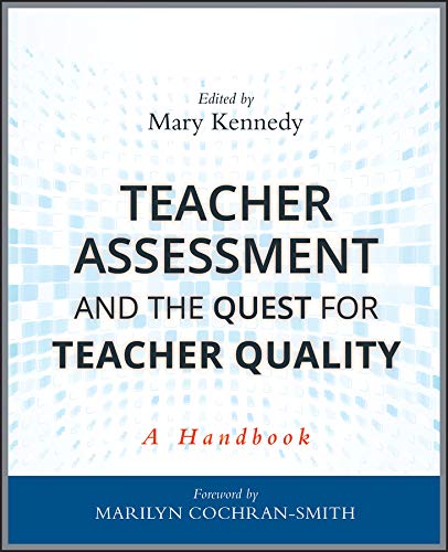 Teacher assessment and the quest for teacher quality