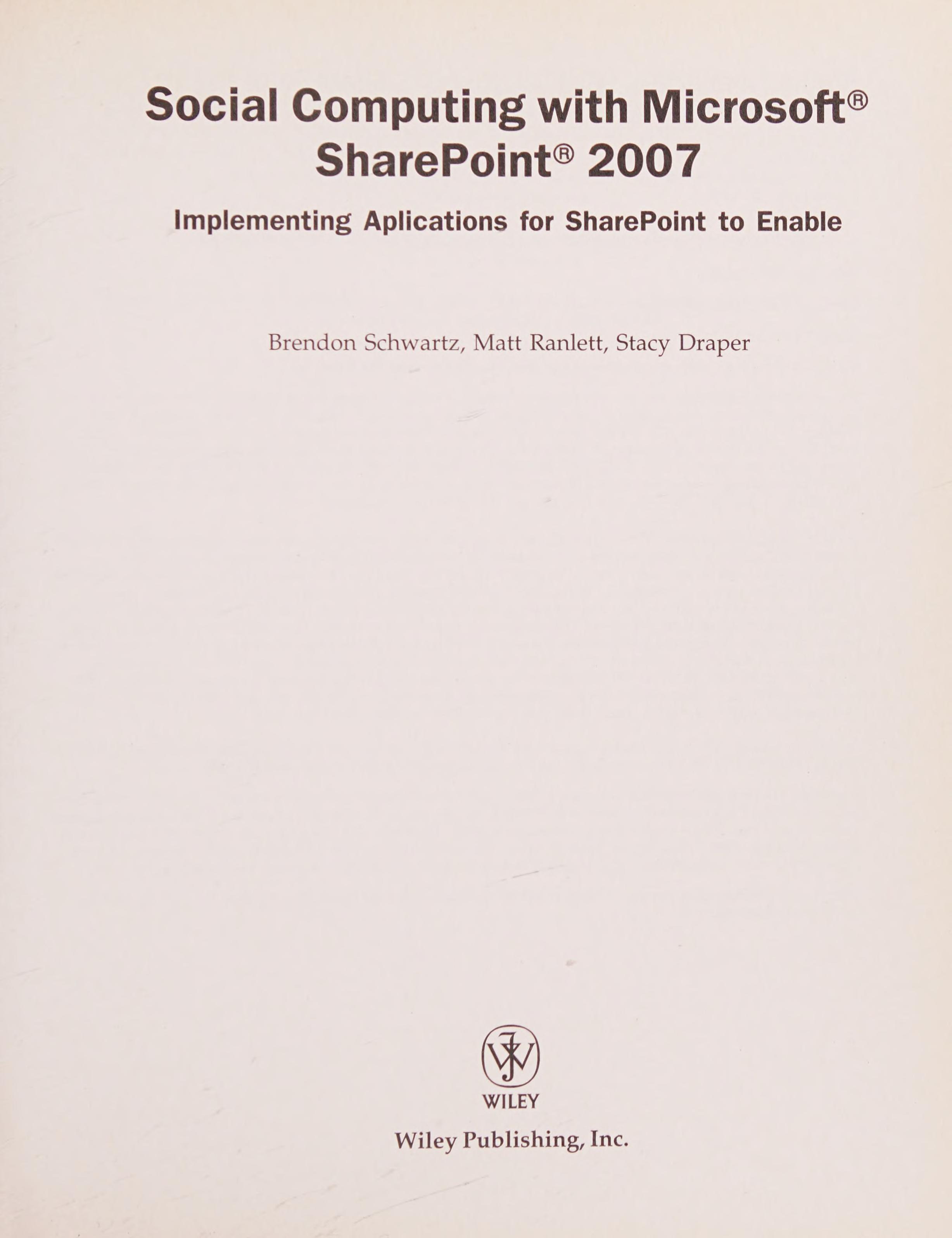 Social Computing With Microsoft SharePoint 2007