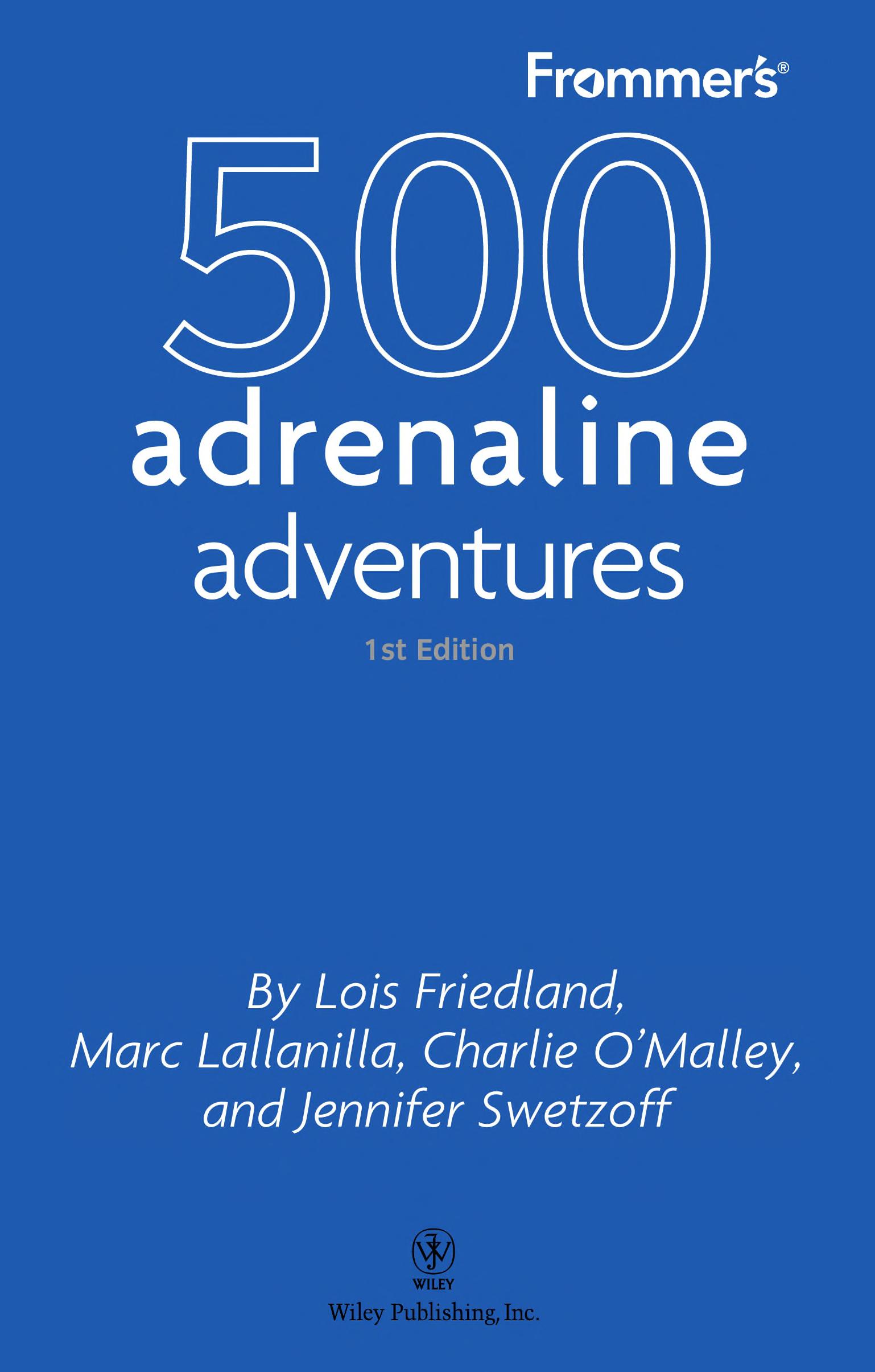 Frommer s 500 adrenaline adventures