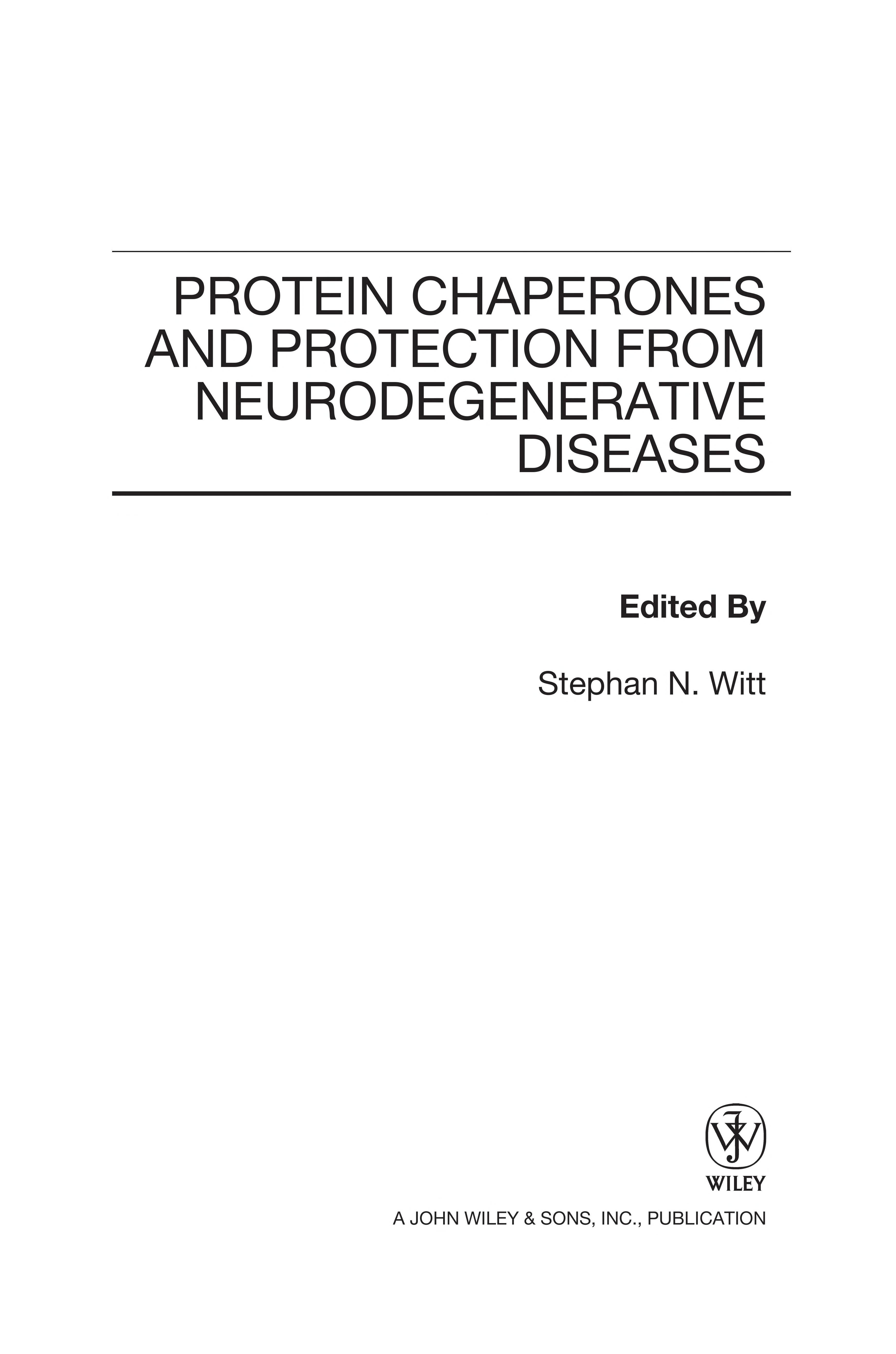 Protein Chaperones And Protection From Neurodegenerative Diseases