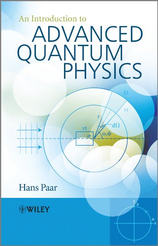 An Introduction To Advanced Quantum Physics