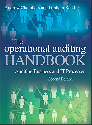 The Operational Auditing Handbook: Auditing Business And IT Processes