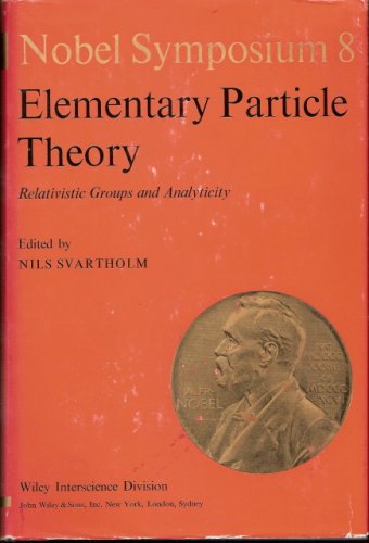 Elementary Particle Theory, Relativistic Groups and Analyticity