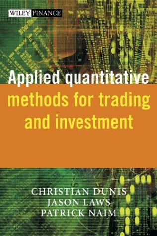 Applied Quantitative Methods for Trading and Investment The Wiley Finance Series
