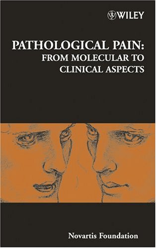 Pathological Pain: From Molecular To Clinical Aspects