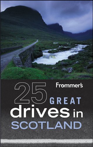Frommer’S 25 Great Drives In Scotland