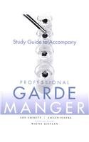 Professional Garde Manger [With Visual Food Lover'S Guide And Study Guide]
