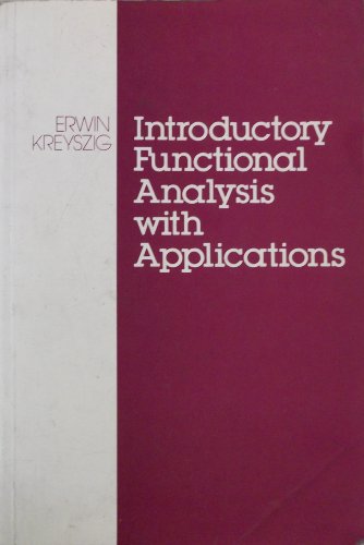 Introductory Functional Analysis With Applications