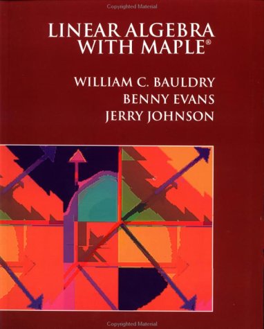 Linear Algebra with Maple r