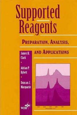 Supported Reagents: Preparation, Analysis, And Applications