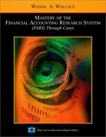 Mastery of the Financial Accounting Research System (FARS) Through Cases