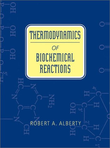 Thermodynamics Of Biochemical Reactions