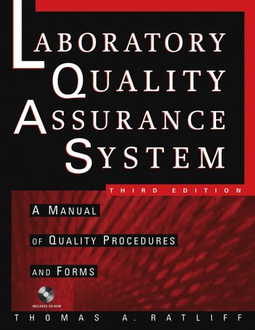 The Laboratory Quality Assurance System: A Manual Of Quality Procedures And Forms