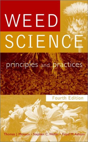 Weed Science: Principles And Practices, 4th Edition