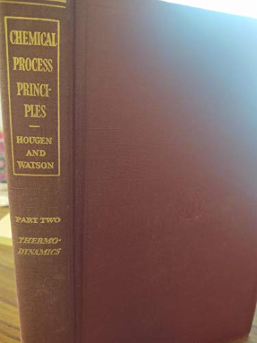 Chemical Process Principles: Thermodynamics, Part 2