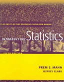 Introductory Statistics, Graphing Calculator Manual