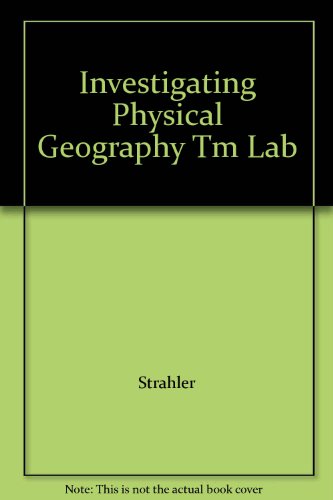 Investigating Physical Geography Tm Lab