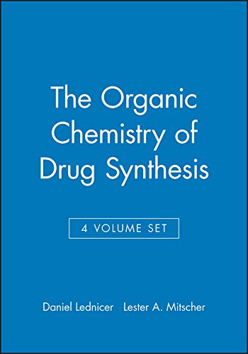 The Organic Chemistry Of Drug Synthesis, 4 Volume Set