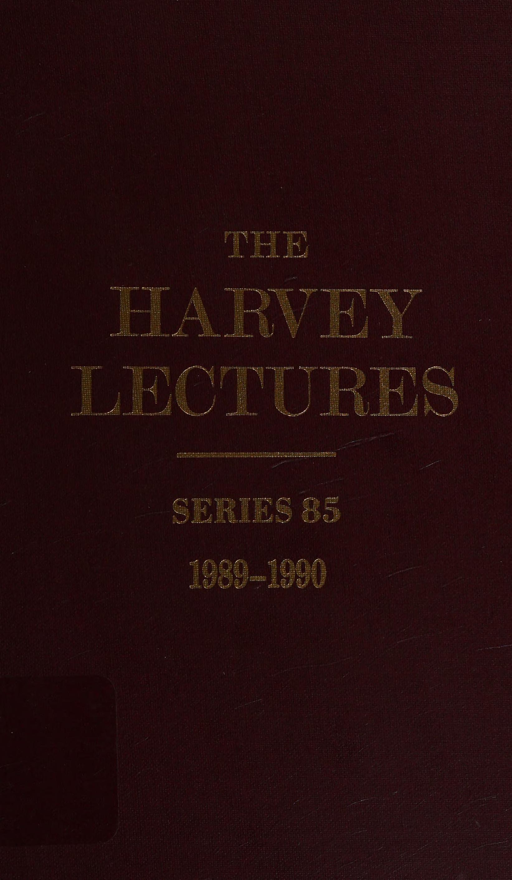 The Harvey Lectures Series, 1989-1990