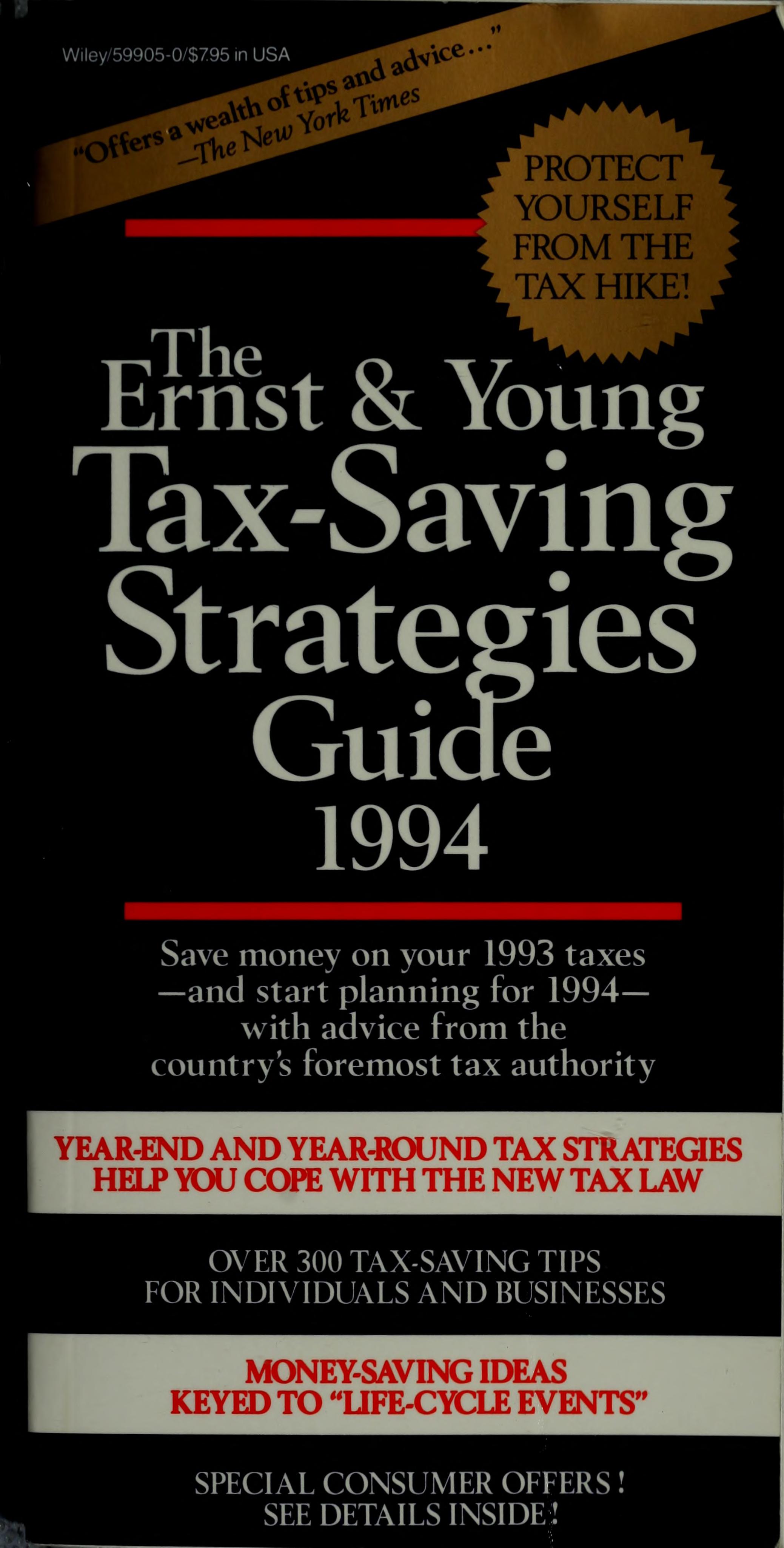 Ernstyoung: The Ernst & Young Tax-Saving Strategies Guide 1994 (Pr Only) (Ernst & Young Tax Saver'S Guide)