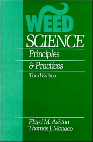 Weed Science: Principles And Practices, 3rd Edition