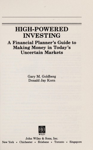 High-Powered Investing: A Financial Planner'S Guide To Making Money In Today'S Uncertain Markets