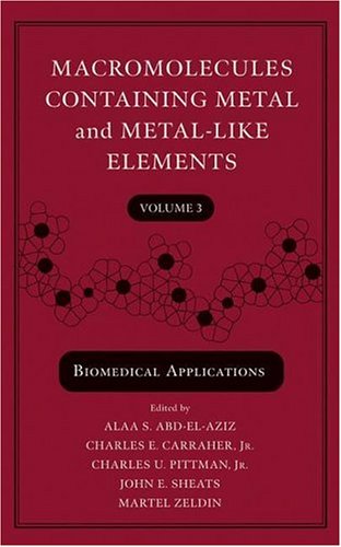 Macromolecules Containing Metal And Metal-Like Elements, Biomedical Applications