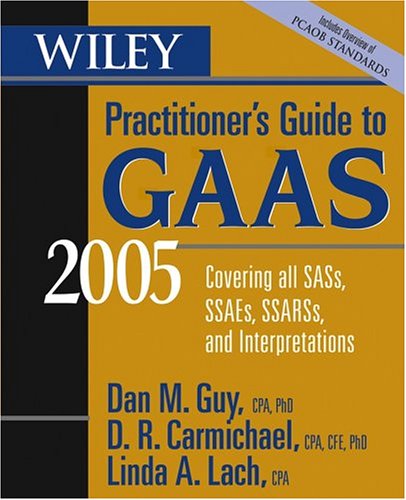 Wiley Practitioner's Guide to GAAS 2005