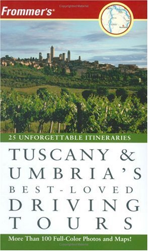 Frommer'S Tuscany & Umbria'S Best-Loved Driving Tours