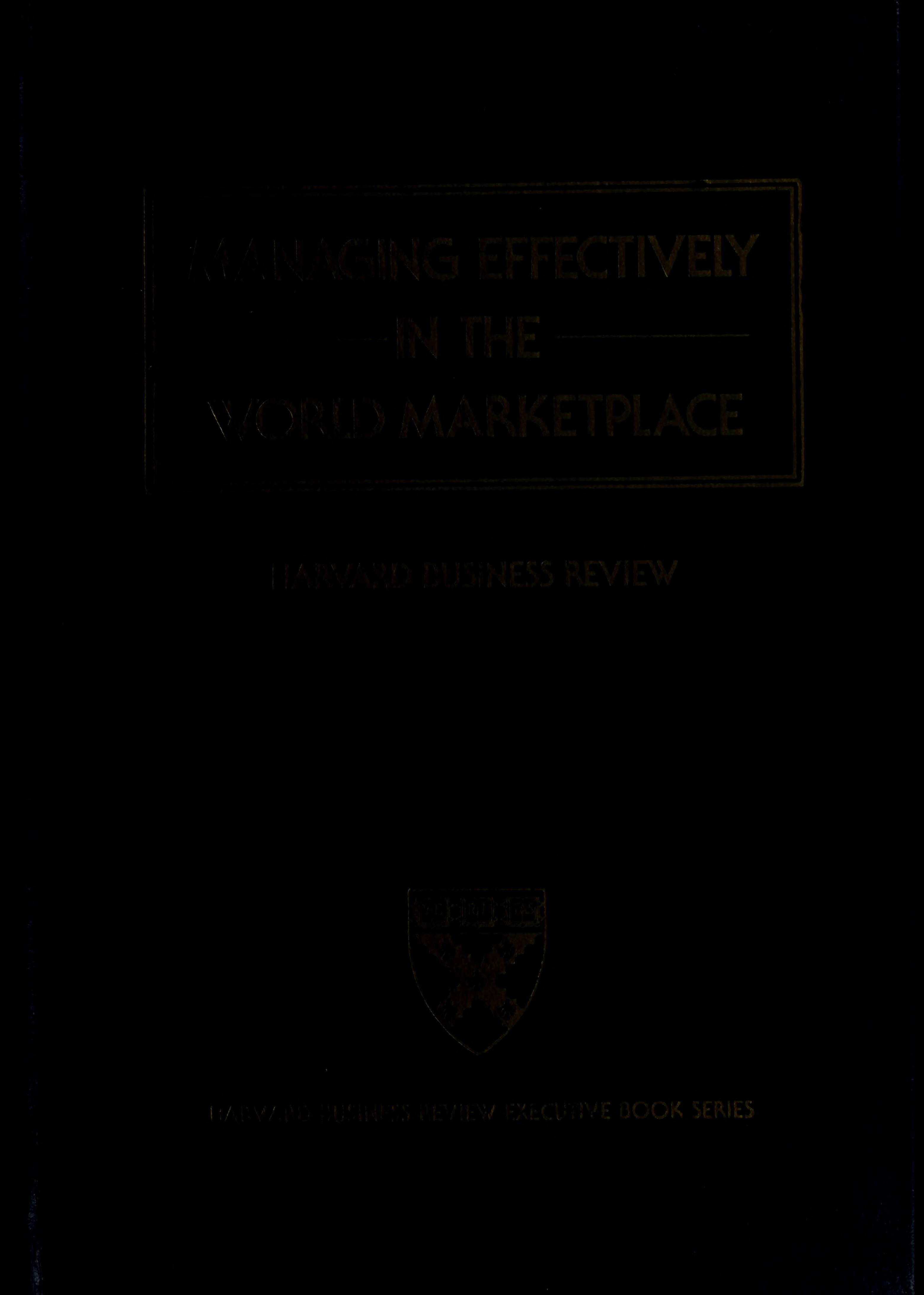 Managing Effectively in the World Marketplace