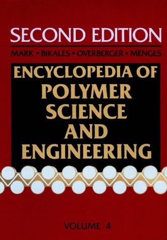 Encyclopedia of Polymer Science and Engineering, Volume 4