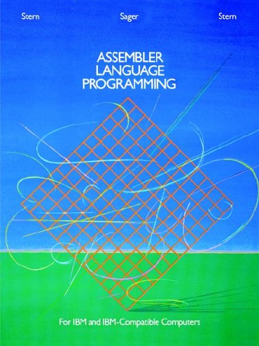 Assembler Language Programming For IBM And IBM Compatible Computers (Formerly 370/360 Assembler Language Programming)