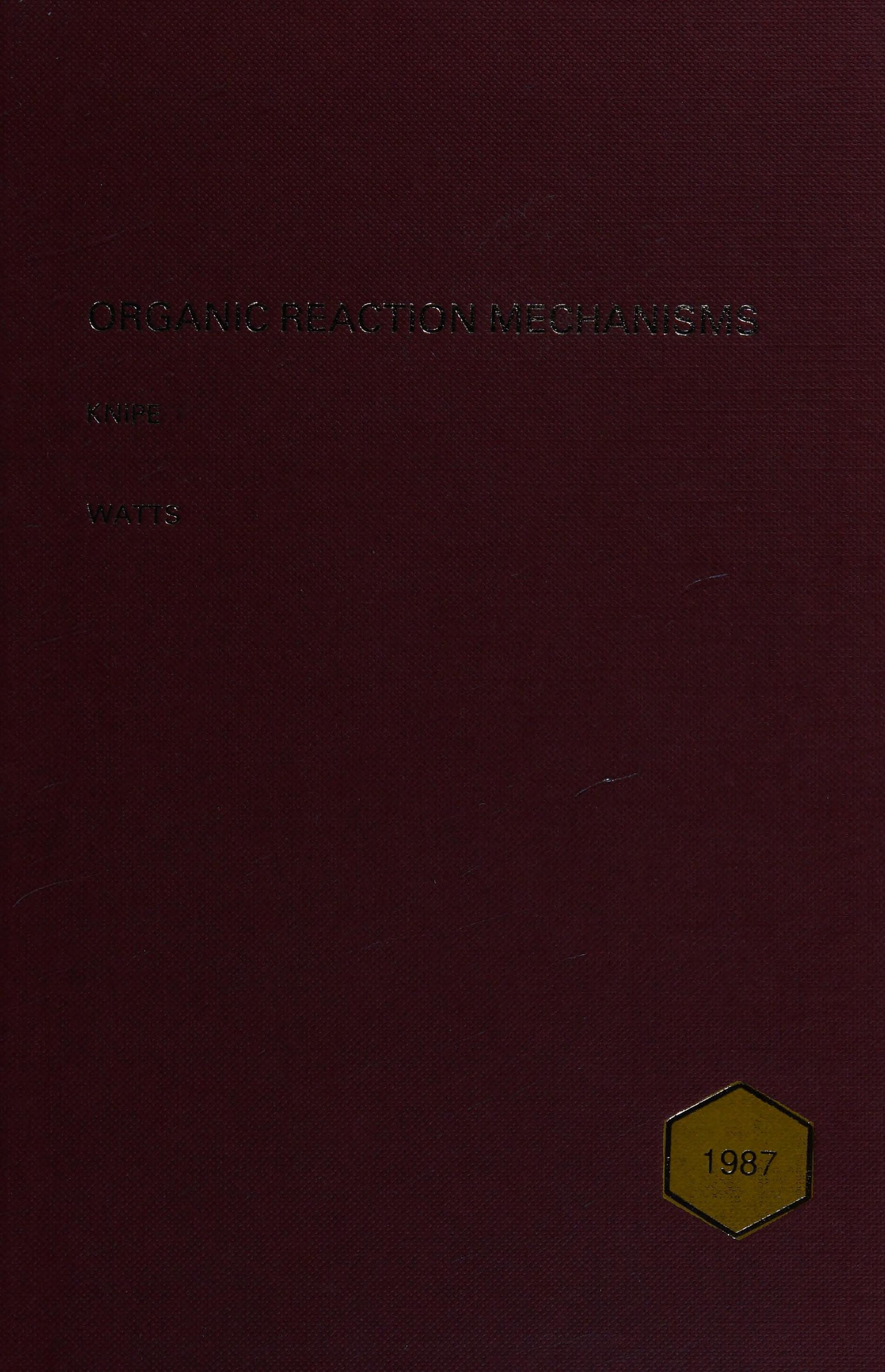 Organic Reaction Mechanisms 1987