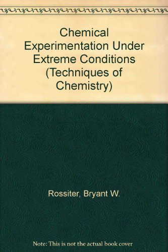 Chemical Experimentation Under Extreme Conditions
